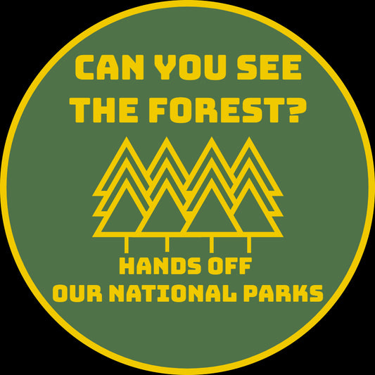 Hands Off Our National Parks! "Can You See The Forest?" Discreet Sticker, Matte.  Will last 10 years outdoors.