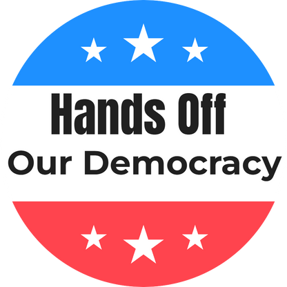 Hands Off Our Democracy 3"x3" Round Sticker